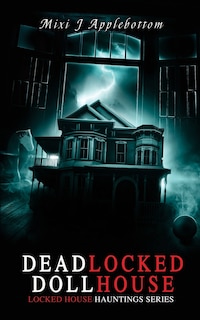 Front cover_Deadlocked Dollhouse