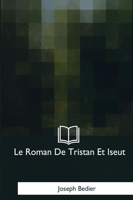 Couverture_Le Roman De Tristan Et Iseut
