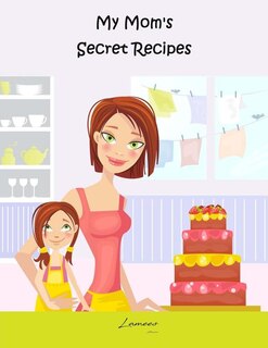 Couverture_My Mom's Secret Recipes