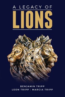 Front cover_A Legacy of Lions