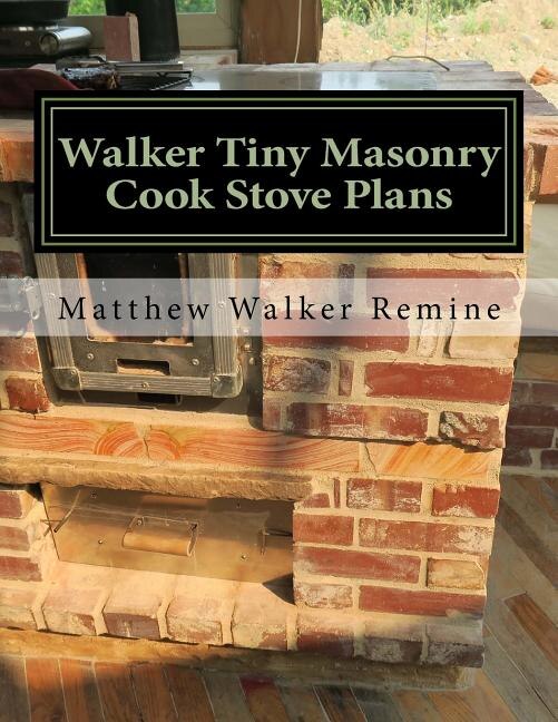 Front cover_Walker Tiny Masonry Cook Stove Plans