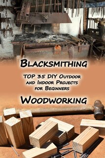 Couverture_Woodworking And Blacksmithing