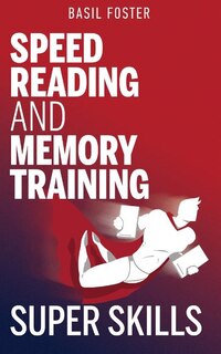 Front cover_Speed Reading And Memory Training Super Skills