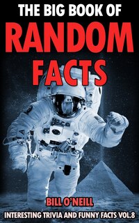 Front cover_The Big Book Of Random Facts Volume 8