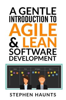 Front cover_A Gentle Introduction to Agile and Lean Software Development