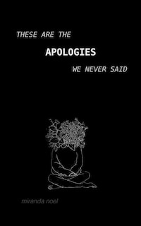 Front cover_These Are the Apologies We Never Said