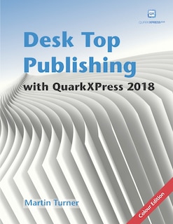 Front cover_Desk Top Publishing with QuarkXPress 2018