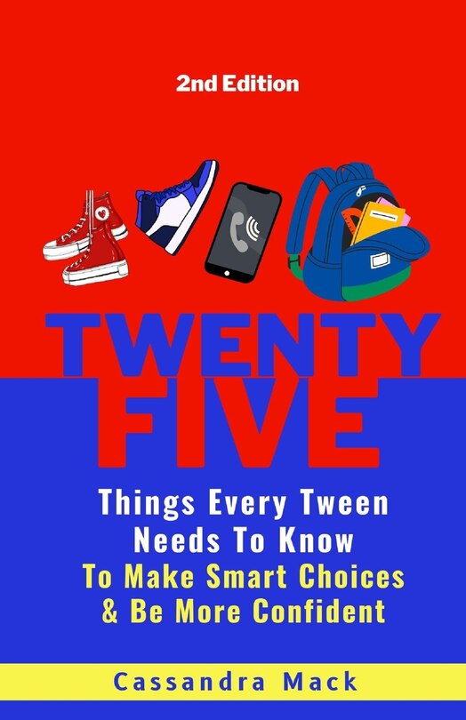 Front cover_25 Things Every Tween Needs To Know