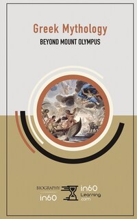 Greek Mythology: Beyond Mount Olympus