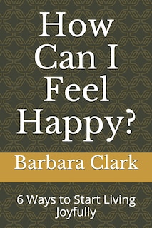 Couverture_How Can I Feel Happy?