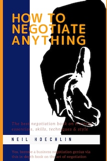 Couverture_How to Negotiate Anything