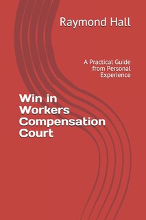 Front cover_Win in Workers Compensation Court