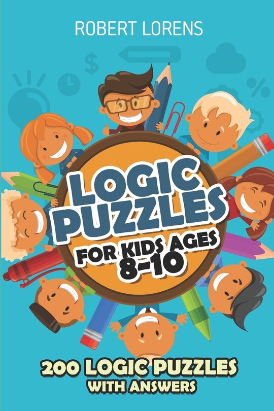 Front cover_Logic Puzzles For Kids Ages 8 - 10