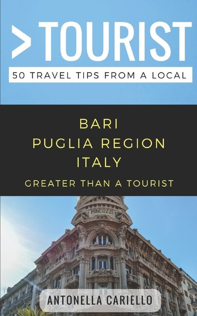 Front cover_Greater Than a Tourist- Bari Puglia Region Italy