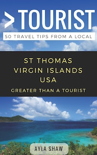 Front cover_Greater Than A Tourist- St Thomas United States Virgin Islands Usa