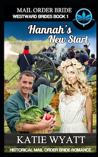 Front cover_Mail Order Bride Hannah's New Start
