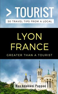 Couverture_Greater Than a Tourist- Lyon France