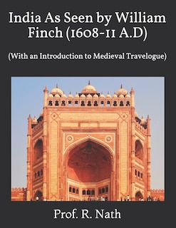 Front cover_India As Seen by William Finch (1608-11 A.D)