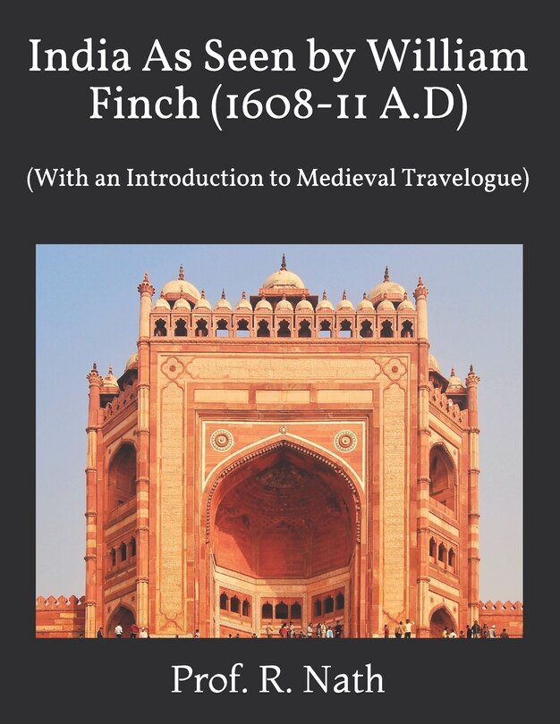 Front cover_India As Seen by William Finch (1608-11 A.D)