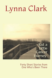 Front cover_Just a Little Cancer Journey