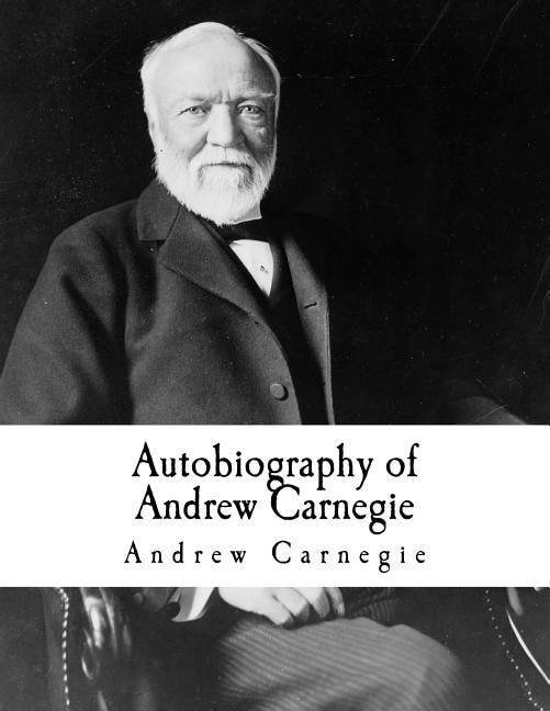 Couverture_Autobiography of Andrew Carnegie