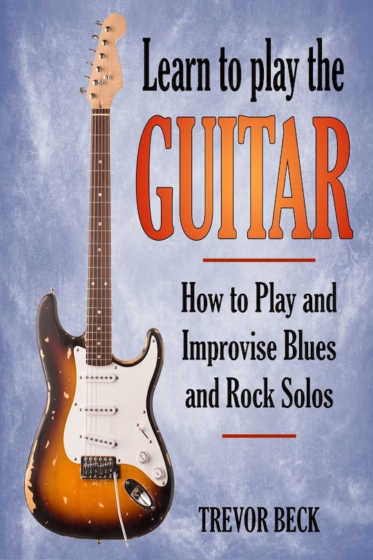 Front cover_Learn to Play the Guitar