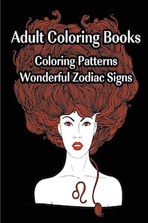 Front cover_Adult Coloring Books Zodiac Signs Magnificent Coloring Patterns