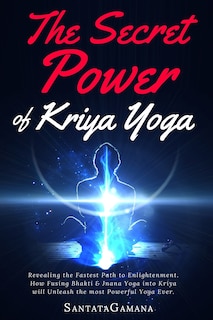 Couverture_The Secret Power Of Kriya Yoga