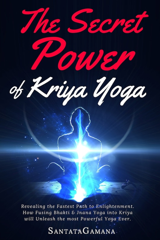 Couverture_The Secret Power Of Kriya Yoga