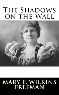 Front cover_The Shadows on the Wall