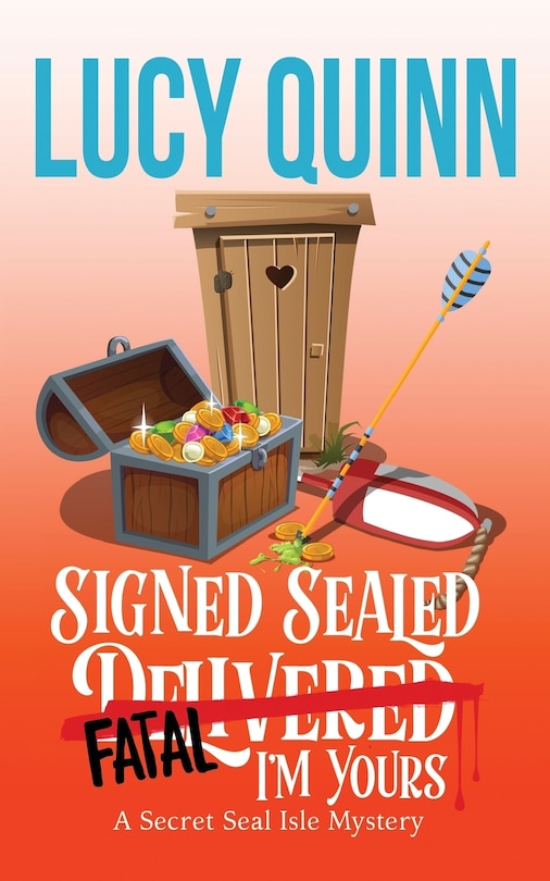 Front cover_Signed, Sealed, Fatal, I'm Yours