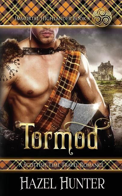 Front cover_Tormod (Immortal Highlander Book 4)