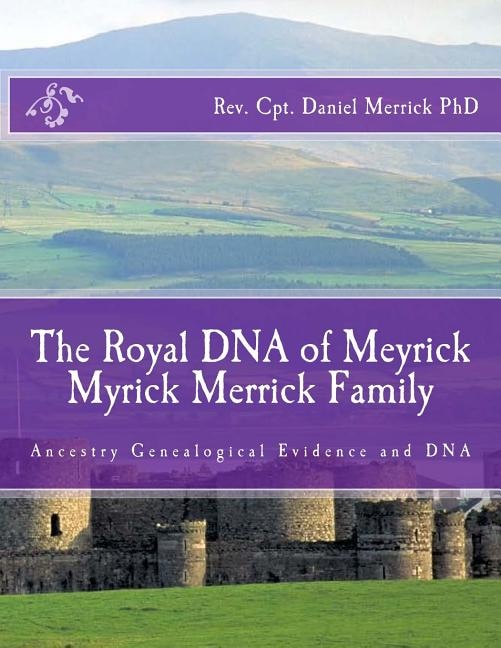 Front cover_The Royal DNA of Meyrick Myrick Merrick Family