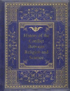 History Of The Conflict Between Religion And Science