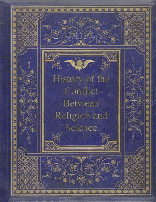 History Of The Conflict Between Religion And Science