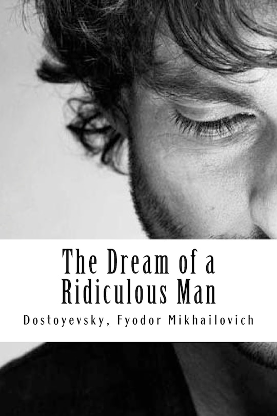 Front cover_The Dream of a Ridiculous Man