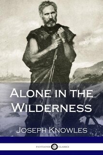 Alone In The Wilderness (illustrated)