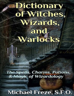 Couverture_Dictionary of Witches, Wizards, and Warlocks