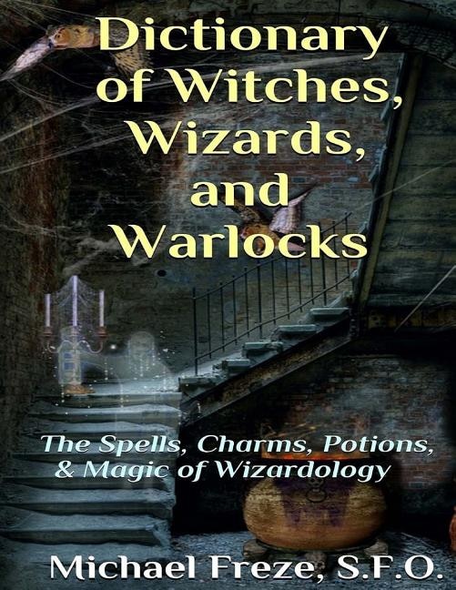 Couverture_Dictionary of Witches, Wizards, and Warlocks