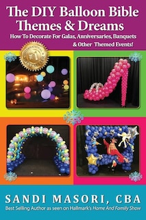 Front cover_The DIY Balloon Bible Themes & Dreams