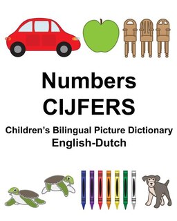English-Dutch Numbers/CIJFERS Children's Bilingual Picture Dictionary