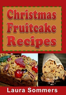 Couverture_Christmas Fruitcake Recipes