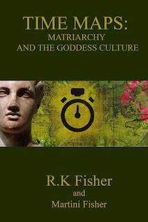 Matriarchy and the Goddess Culture