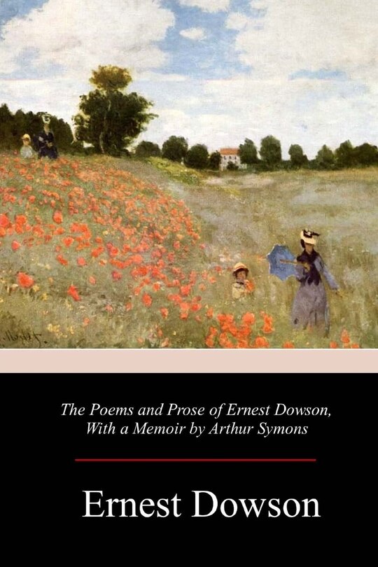 Couverture_The Poems and Prose of Ernest Dowson