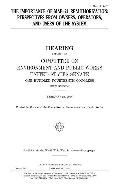 The importance of MAP-21 reauthorization: perspectives from owners, operators, and users of the system