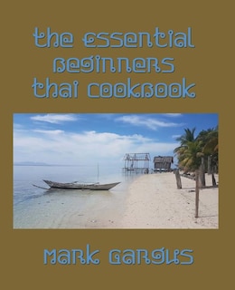 Couverture_The Essential Beginners Thai Cookbook