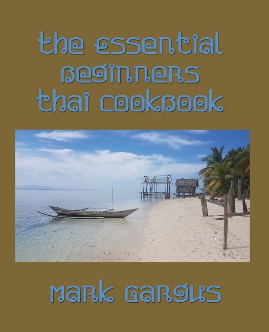 Couverture_The Essential Beginners Thai Cookbook