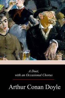 Front cover_A Duet, with an Occasional Chorus