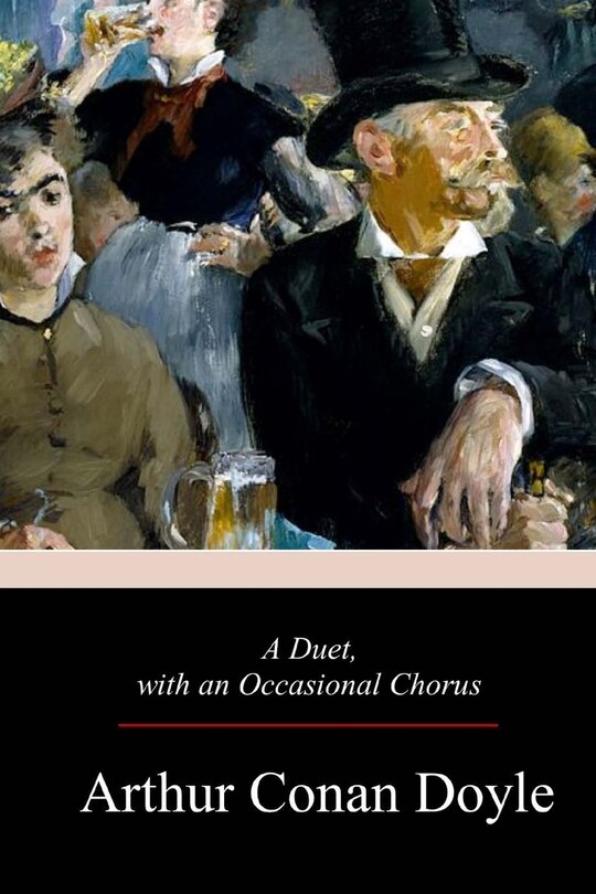 Front cover_A Duet, with an Occasional Chorus