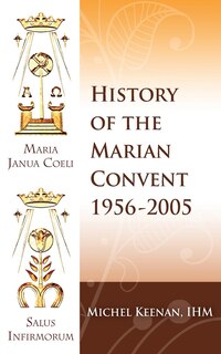Couverture_The History of the Marian Convent Scranton, Pennsylvania